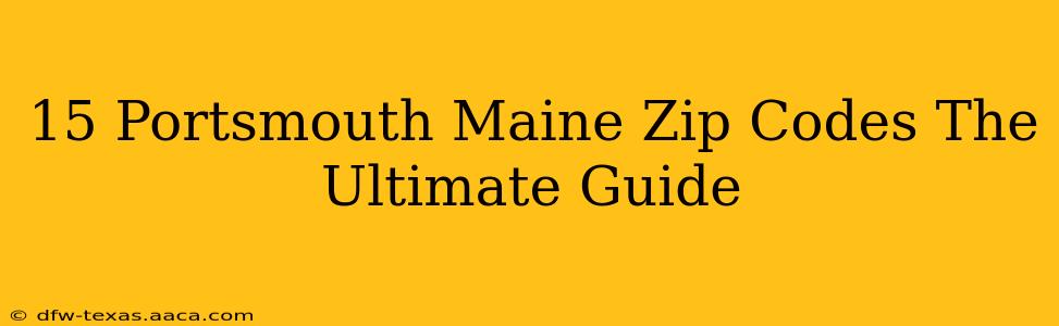 15 Portsmouth Maine Zip Codes The Ultimate Guide