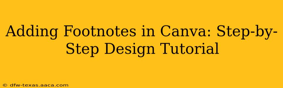 Adding Footnotes in Canva: Step-by-Step Design Tutorial