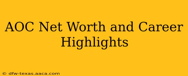AOC Net Worth and Career Highlights