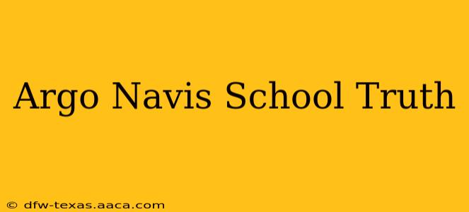 Argo Navis School Truth
