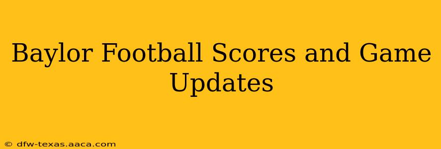 Baylor Football Scores and Game Updates