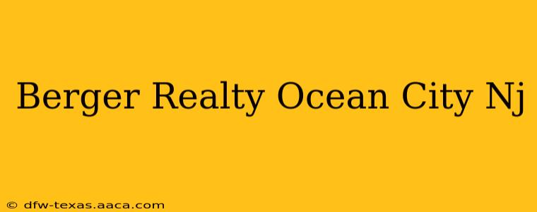 Berger Realty Ocean City Nj