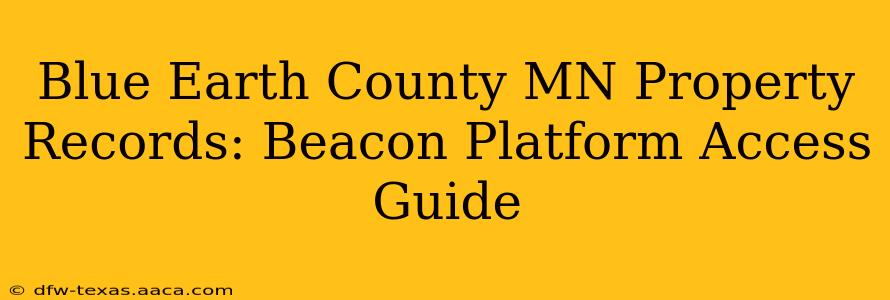 Blue Earth County MN Property Records: Beacon Platform Access Guide