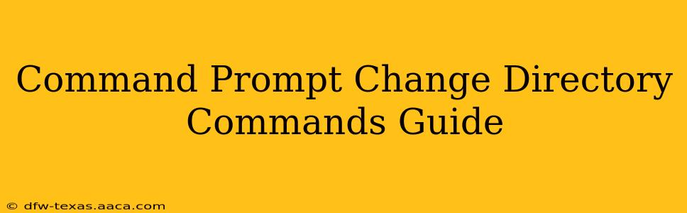 Command Prompt Change Directory Commands Guide