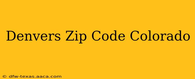 Denvers Zip Code Colorado