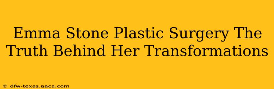 Emma Stone Plastic Surgery The Truth Behind Her Transformations