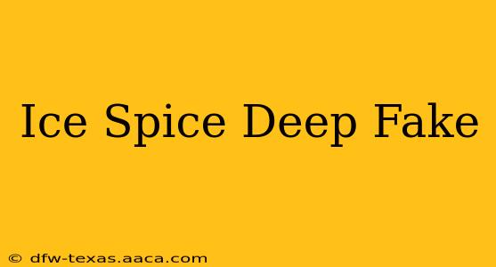 Ice Spice Deep Fake