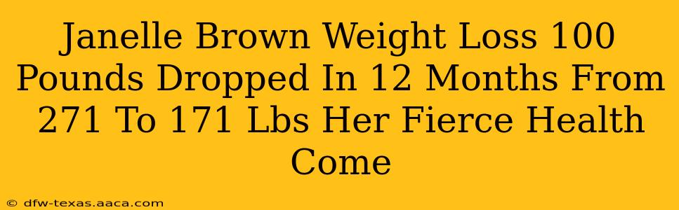 Janelle Brown Weight Loss 100 Pounds Dropped In 12 Months From 271 To 171 Lbs Her Fierce Health Come