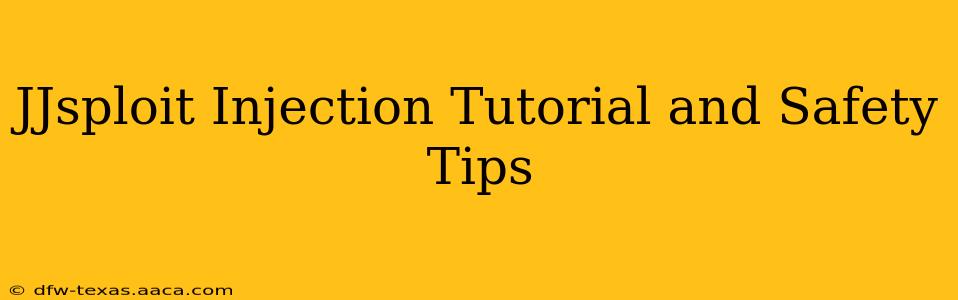 JJsploit Injection Tutorial and Safety Tips