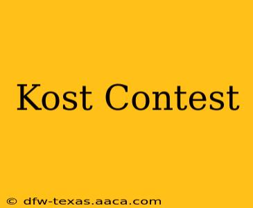 Kost Contest