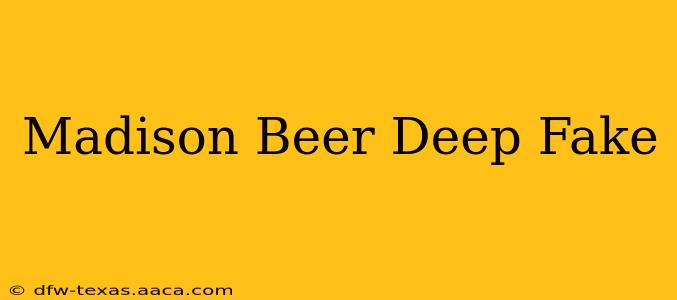 Madison Beer Deep Fake