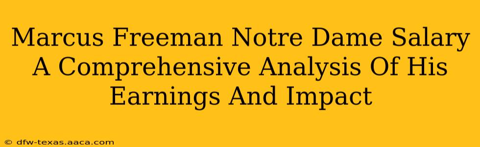 Marcus Freeman Notre Dame Salary A Comprehensive Analysis Of His Earnings And Impact
