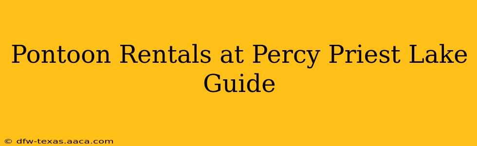 Pontoon Rentals at Percy Priest Lake Guide