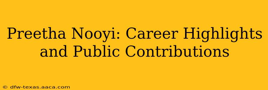 Preetha Nooyi: Career Highlights and Public Contributions