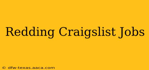 Redding Craigslist Jobs