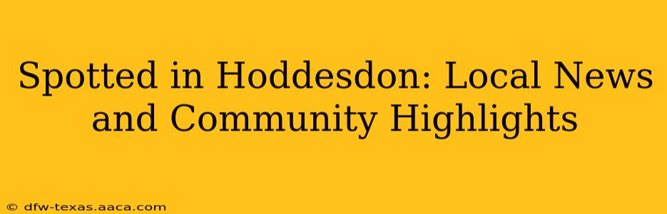 Spotted in Hoddesdon: Local News and Community Highlights