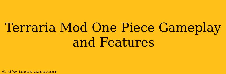 Terraria Mod One Piece Gameplay and Features