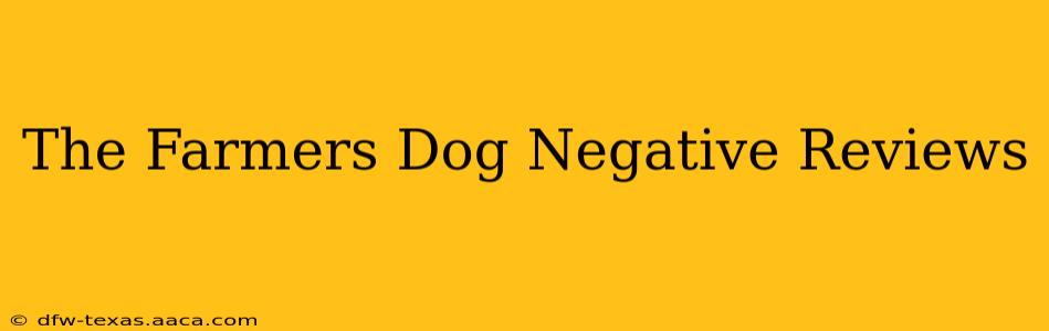 The Farmers Dog Negative Reviews