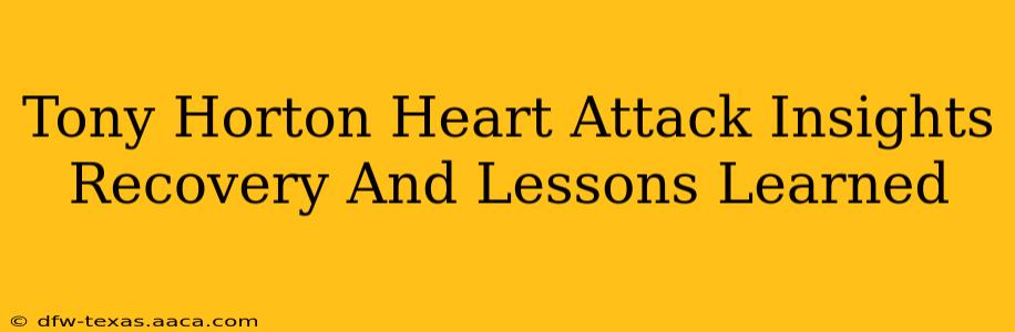Tony Horton Heart Attack Insights Recovery And Lessons Learned