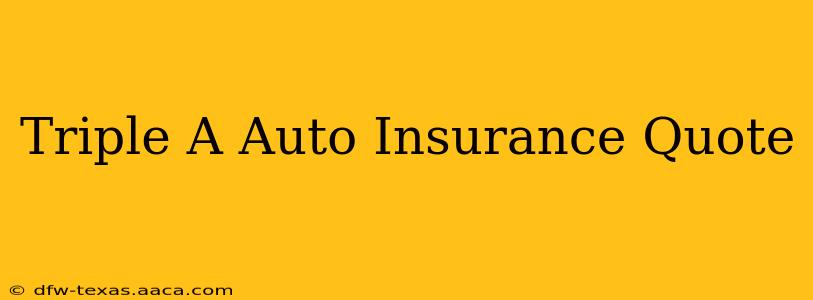 Triple A Auto Insurance Quote