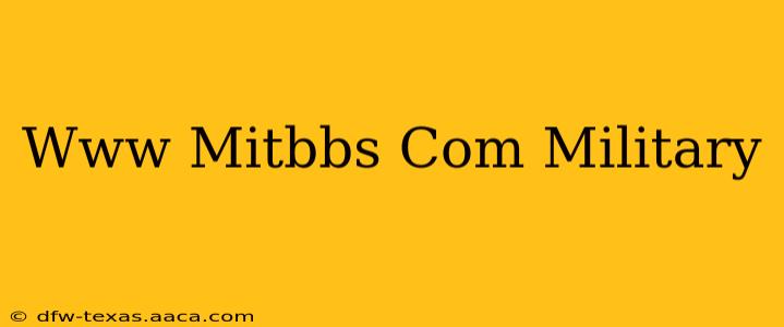 Www Mitbbs Com Military